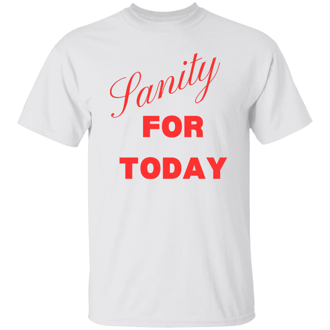Sanity for today